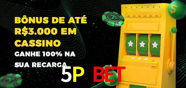 5P Bet melhor bônus de depósito